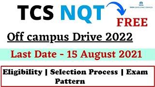 TCS NQT Off campus Drive 2022 - Tcs Nqt 2022 Registration | tcs nqt exam pattern for 2022 batch