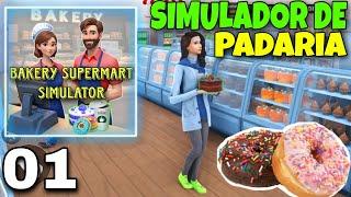 SIMULADOR DE PADARIA TOP / BAKERY SUPERMART SIMULATOR #bakerysupermartsimulator #bakerysimulator