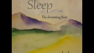 Sleep the dreaming flute - Paul Adams