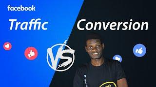 Facebook Ads - Traffic vs Conversion (2022) Which Ads Works Better?