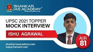 ISHU AGRAWAL - AIR 81 |UPSC Topper 2021| IAS Topper 2021 Mock Interview