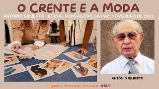 O CRENTE E A MODA | SAUDOSO PR. ANTÔNIO GILBERTO  | JORNAL MENSAGEIRO DA PAZ, NOVEMBRO DE 1991