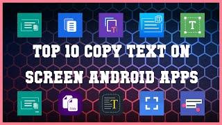 Top 10 Copy Text On Screen Android App | Review