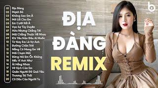 Địa Đàng Remix - Nói Anh Nghe Địa Đàng Mở Cửa Là Để Chờ Bước Chân Em Phải Không - Nhạc Remix TikTok