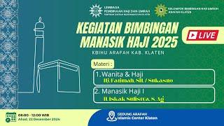 BIMBINGAN MANASIK HAJI 2025 : WANITA DAN HAJI  -  MANASIK UMRAH 1