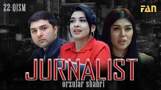 Jurnalist "Orzular shahri" (22-qism) | Журналист "Орзулар шаҳри" (22-қисм)