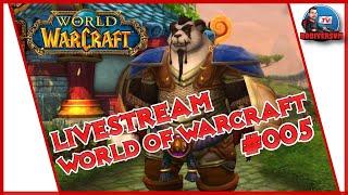 Let's Stream - LaberOtto und World of Warcraft - Planlos und durch durch Azeroth - #005