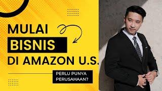 Mulai bisnis Amazon di U.S., harus punya perusahaan dulu?