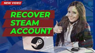 How to Recover Steam Account 2024 [New Method]