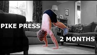 My 2 Month Press to Handstand Journey | Learning the Pike Press to Handstand