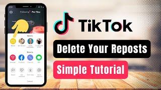 How to Delete Repost on TikTok ! [EASY STEPS]