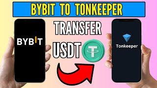 How To Transfer USDT From Bybit To Tonkeeper – Step-by-Step Guide