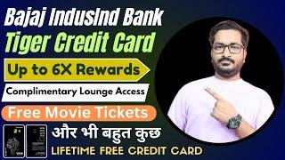 Bajaj IndusInd Bank Tiger Credit Card Full Details & Review | LIFETIME FREE Credit Card