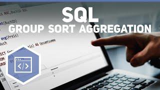 Group, Sort und Aggregation in SQL - SQL 7