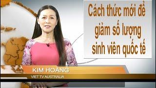 TIN 10AM -12-2024: Cách thức mới để giảm số lượng sinh viên quốc tế của chính phủ Úc