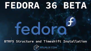Fedora 36 Beta: Changing btrfs structure and install Timeshift