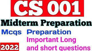 Cs001 Midterm Preparation 2022 | Cs001 Midterm Lectures | Cs001 Subjective & Mcqs Preparation