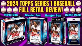 *WE PULLED A SSP! 2024 TOPPS SERIES 1 BASEBALL - EVERY RETAIL BOX/PACK FORMAT REVIEW! ️