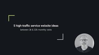 5 high traffic professional service website ideas (between 3000 & 32000 monthly visits)