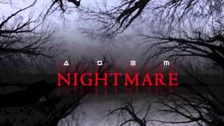 ASEM - NIGHTMARE [AUDIO]