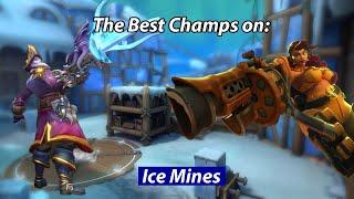 The Best champs on: Ice Mines