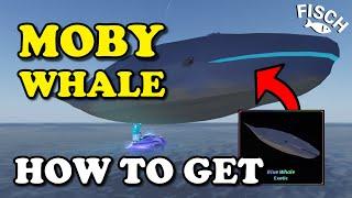 Fisch MOBY Update FULL GUIDE | How To Catch Blue WHALE Migration | Captain Ahab (Roblox Fisch)