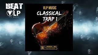 Orchestra Type Beat | Classical Trap Beat 2023 | CLASSICAL TRAP 1 | VLP music