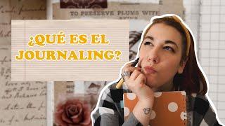 JOURNALING *qué es y cómo se empieza*