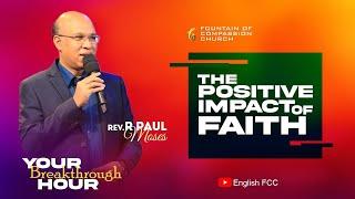 The Positive Impact of Faith | Rev. R. Paul Moses | 28.07.2024