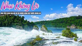 Nhạc Hòa Tấu Không Lời Ballad Cực Chill Thư Giãn Sáng Sớm Ngắm Cảnh Đẹp 4K - Không Lời Nước Ngoài