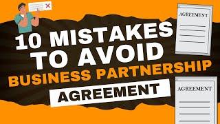 10 Mistakes to Avoid in Business Partnership Agreement