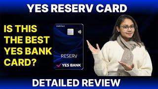 Yes Reserv Card Review | Detailed Features and Benefits