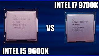 CPU Intel I5 9600K vs Intel I7 9700K. Comparison + tests in games!