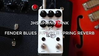 JHS Spring Tank Reverb vs Fender Blues Junior iii Spring Reverb