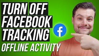 How To Turn OFF Facebook Offline Activity Tracking & Clear History (2023)