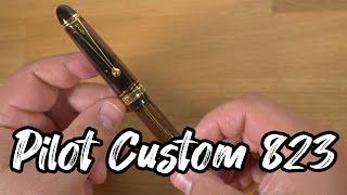 Pilot Custom 823 Fountain Pen Review