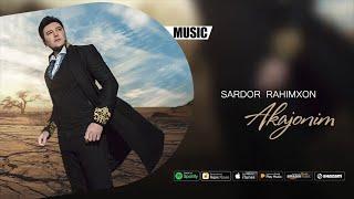 Sardor Rahimxon - Akajonim (Official music)