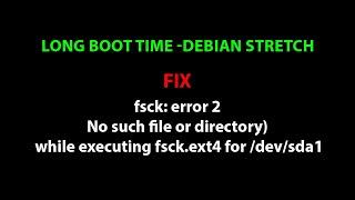 DEBIAN ERROR FIX: fsck: error 2 (No such file or directory) while executing fsck.ext4 for /dev/sda1
