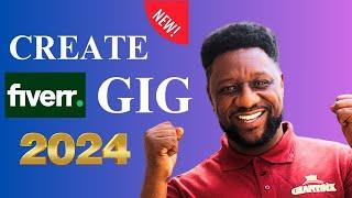 How To Create Fiverr Gig for starters 2024 - Fiverr Gig Tutorial