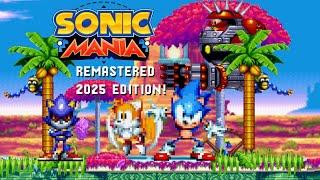 Sonic Mania: Remastered (2025 Edition!) - Sonic Mania Mods Compilation