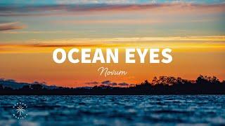 NOVUM - Ocean Eyes (Lyrics)