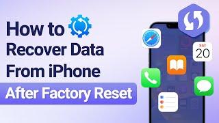 How to Recover Data after Factory Reset iPhone - Without Backup