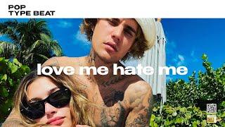 Pop Type Beat x Justin Bieber Type Beat - "Love Me Hate Me" | Pop Guitar