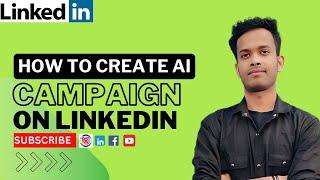 AI Linkedin Campaign | 2024 Linkedin AI Update | Create Linkedin AI Ads | Hindi Tutorial