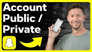 How To Check If Snapchat Account Is Public Or Private