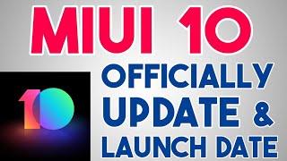 MIUI 10 Official Launch Date | Features, Update & Eligible Device | Officially Release Date