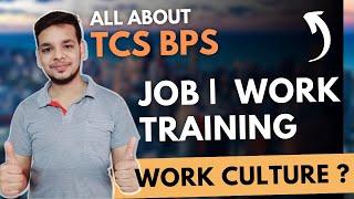 Should You Join TCS BPS | TCS BPS Job Role | Trainings | TCS BPS Salary | Work Culture | Hike