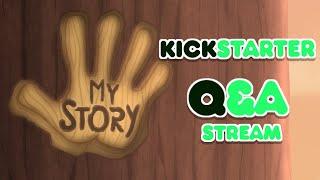 My Story: The Animated Series | KICKSTARTER Q&A STREAM
