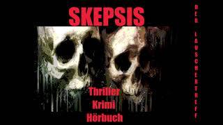 SKEPSIS - THRILLER KRIMI / HÖRBUCH