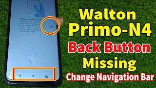 Walton Primo N4 Missing Navigation Button | Missing Back Button Primo N4 | Walton Primo Change